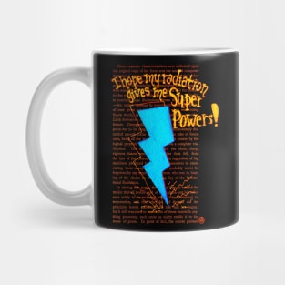 I hope my Radiation gives me Super Powers- blue Mug